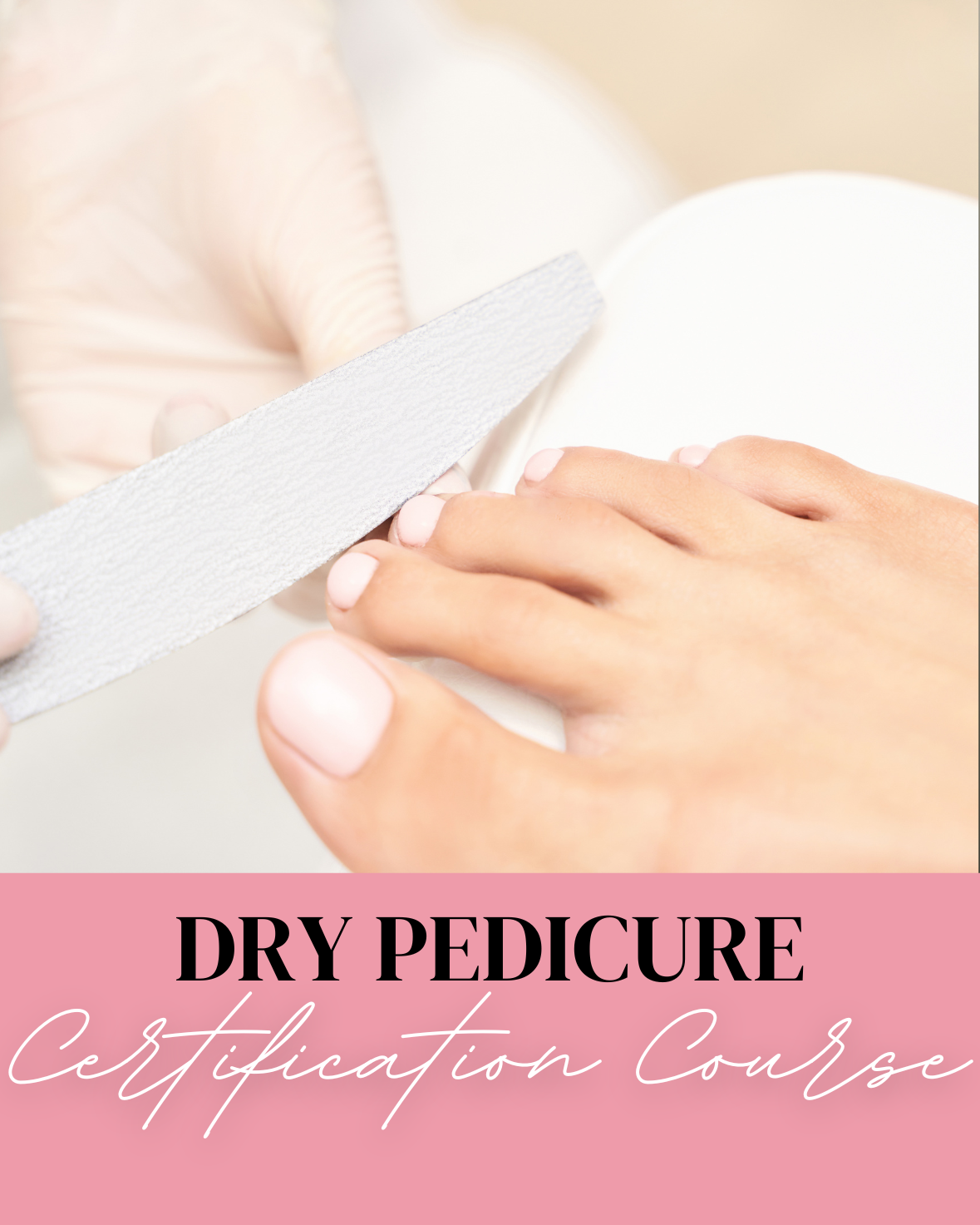 Curso de Certificación de Pedicura Seca