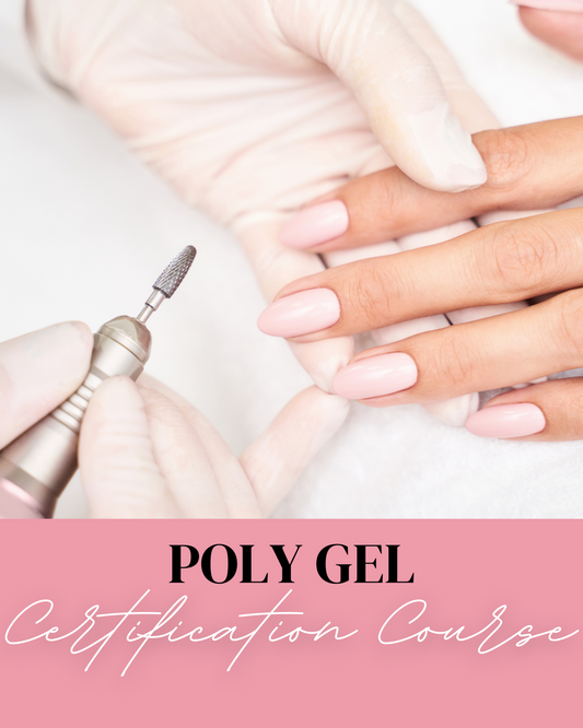 Poly Gel Course
